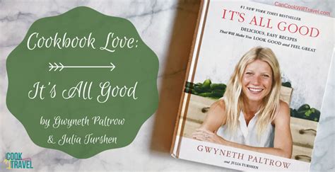 Cookbook Love Its All Good Cookbook By Gwyneth Paltrow Can Cook