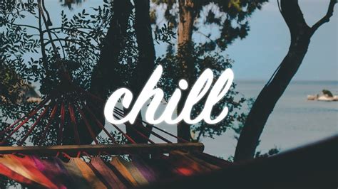 Chill Background Music For Videos Mix Youtube
