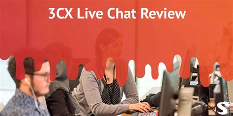 3cx Live Chat Review Improve Your Sales And Overall User Experience