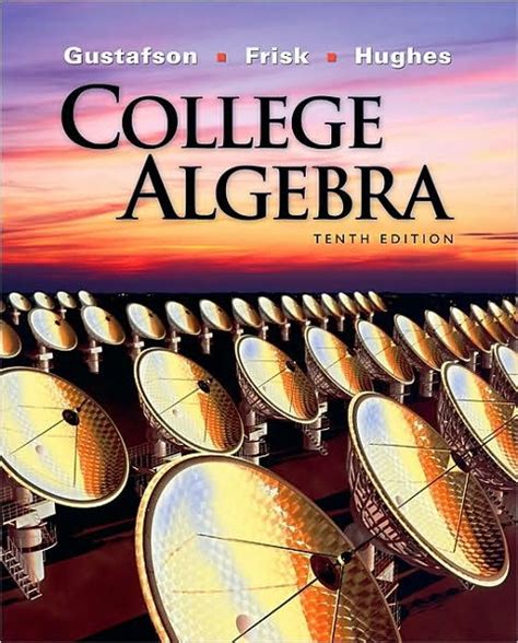 College Algebra 10th Edition Edition 10 By R David Gustafson Jeff
