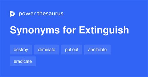 Extinguish Synonyms 1 564 Words And Phrases For Extinguish