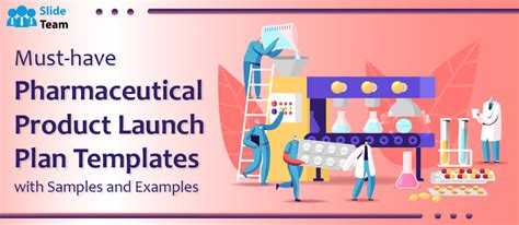 Must Have Pharmaceutical Product Launch Plan Templates With Samples And