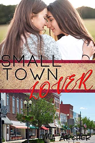 Small Town Lover A Lesbian Romance Ebook Archer Mia Kindle Store