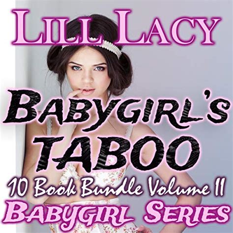 Babygirl S Taboo By Lill Lacy Audiobook Audible Co Uk