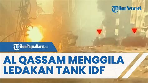 Full Detik Detik Pertempuran Jarak Dekat Al Qassam Menggila Tembak Tank Idf Hingga Meledak