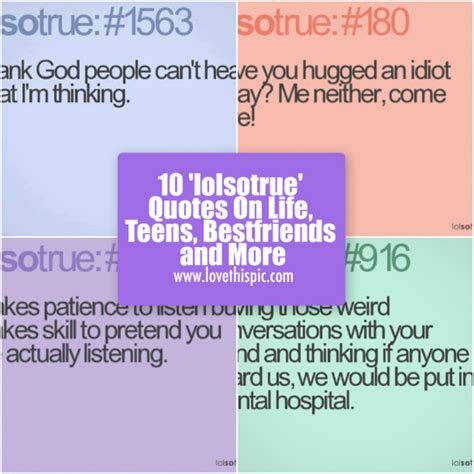 10 Lolsotrue Quotes On Life Teens Bestfriends And More