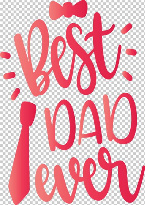 Best Daddy Ever Happy Fathers Day Png Clipart Best Daddy Ever Best Dad Ever Red Day Father