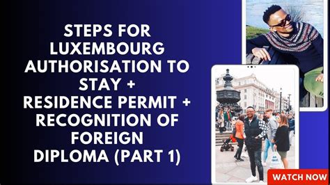 Steps For Luxembourg Authorisation To Stay Residence Permit