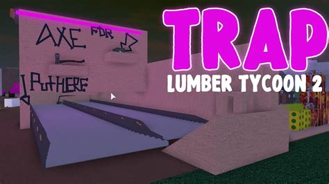 How To Make A Trap For Noobs Lumber Tycoon 2 Roblox Youtube