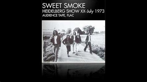 Sweet Smoke Heidelberg Show Xx July 1973 Full Album Youtube