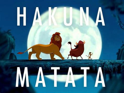 Hakuna Matata From The Lion King In Songs Hakuna Matata My Xxx Hot Girl