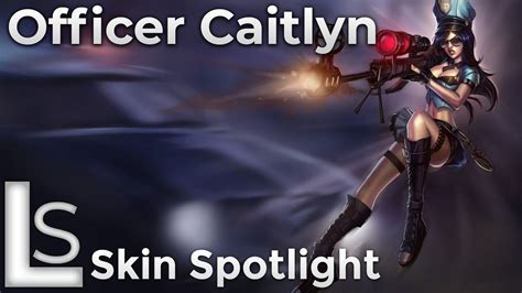 Officer Caitlyn Skin Spotlight League Of Legends Patch Youtube