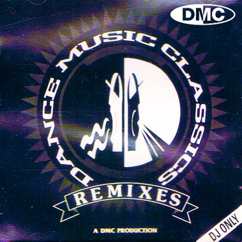 Dmc Dance Music Classics Volume 1 Remixes Disco Mix Club Strictly