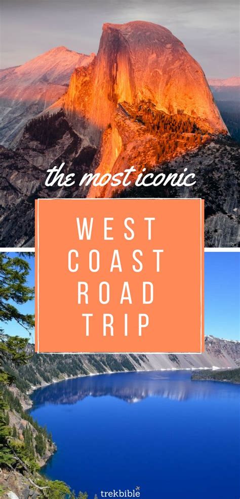 Where To Go For An Epic West Coast Road Trip Trekbible West Coast