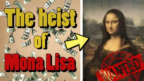 The Disappearance Of The Mona Lisa Youtube
