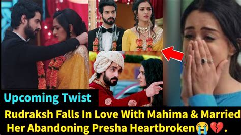My Desire Starlife Rudraksh Married Mahima Presha Is Heartbroken