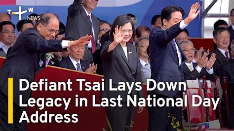 Defiant Tsai Lays Down Legacy In Last National Day Address TaiwanPlus