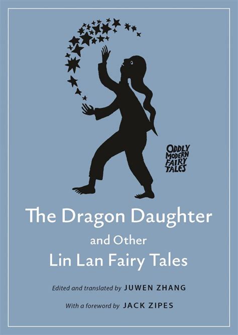 The Dragon Daughter And Other Lin Lan Fairy Tales Edited And