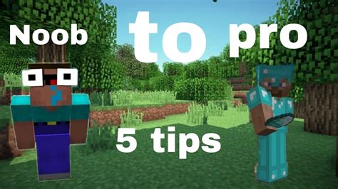 Minecraft Noob To Pro Tips Youtube