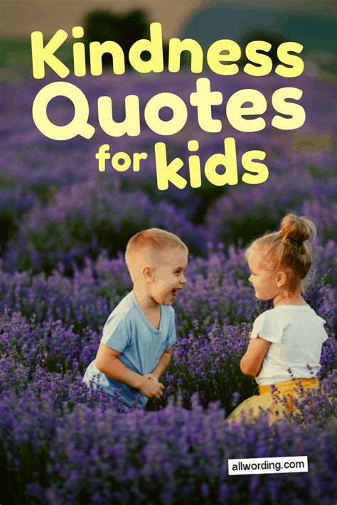 An Inspiring List Of Kindness Quotes For Kids