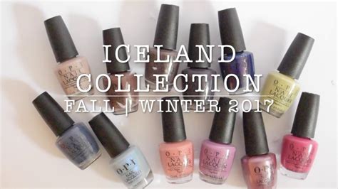 Live Swatches Opi Iceland Collection Fall Winter 2017 Youtube