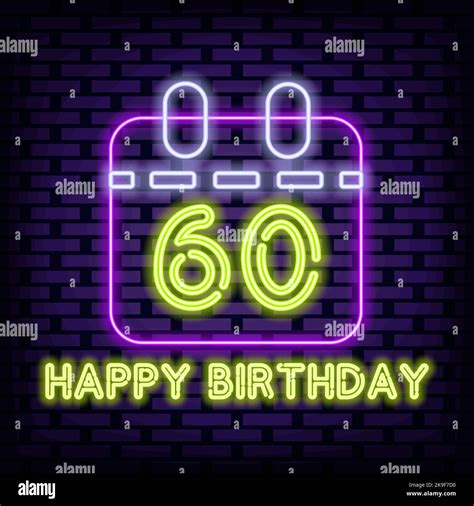60th Happy Birthday 60 Year Old Neon Sign Vector Bright Signboard