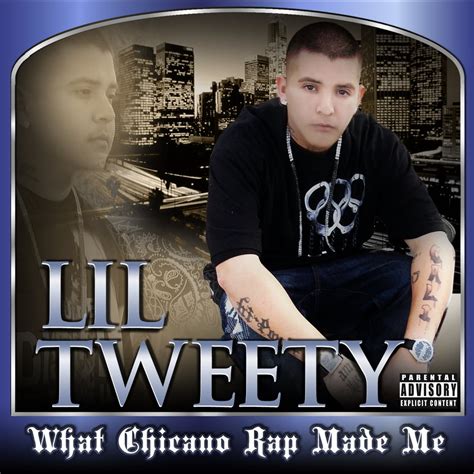 Lil Tweety What Chicano Rap Made Me Hi Power Music