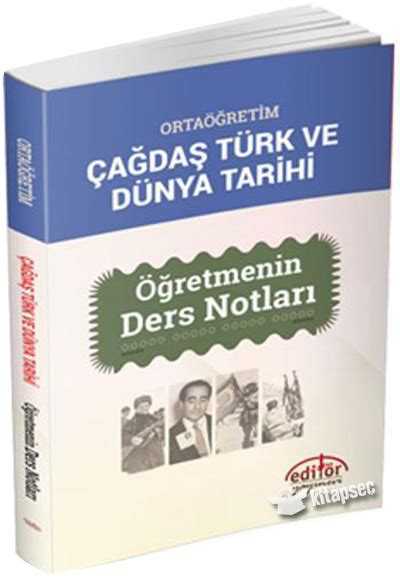 Ortaöğretim Çağdaş Türk ve Dünya Tarihi Öğretmenin Ders Notları