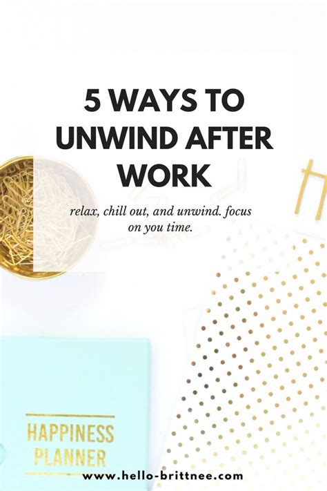 5 Ways To Unwind After Work How Are You Feeling Career Inspiration Life After College