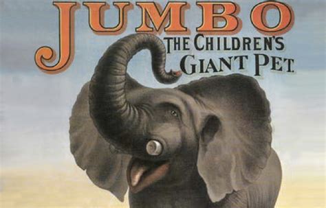 Jumbo The Elephant Society For Commercial Archeology