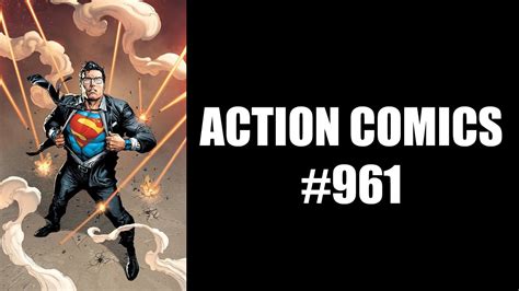 Action Comics 961 Review Youtube
