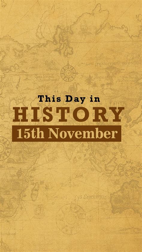 This Day In History Check Out The Interesting And Important 15th