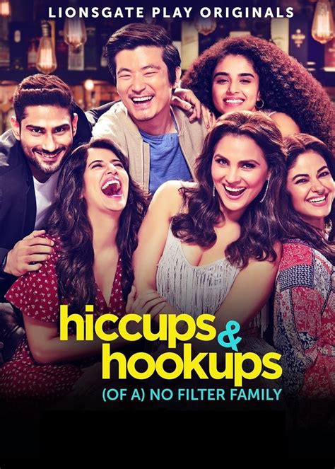 Hiccups And Hookups Serie 2021 Tráiler Resumen Reparto Y Dónde Ver Creada Por Kunal Kohli