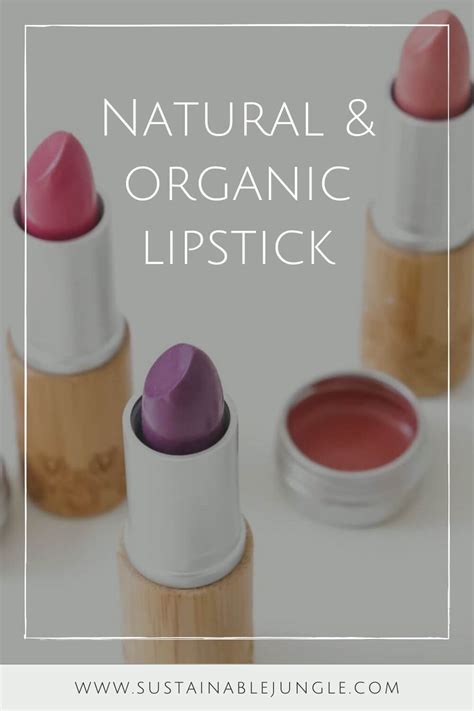 7 Natural And Organic Lipsticks For Sustainable Smooching