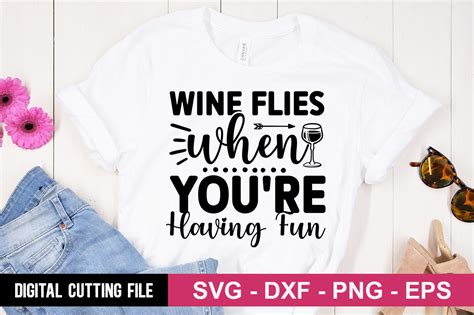 Wine Flies When Youre Having Fun Svg Grafik Von Designdealy · Creative Fabrica