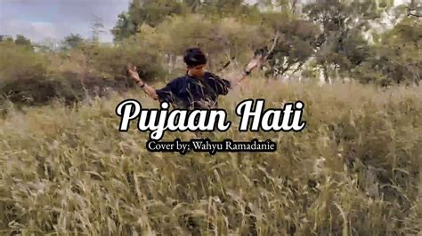 13 july 2010 / mrpotato72. Pujaan hati - Kangen band (cover by Wahyu Ramadanie) - YouTube