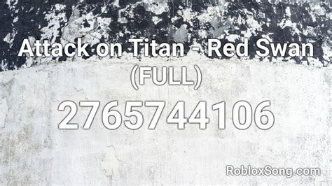 Attack On Titan Red Swan Full Roblox Id Roblox Music Codes