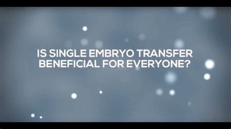 Why Single Embryo Transfer In Ivf Is Not For Everyone Youtube