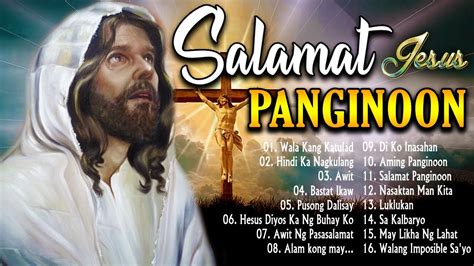 Salamat Panginoon Lyrics 🙏 Early Morning Tagalog Christian Worship