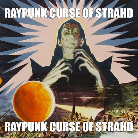 Raypunk Curse Of Strahd Rdndmemes
