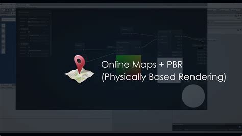 Online Maps Pbr Physically Based Rendering Unity Asset Youtube