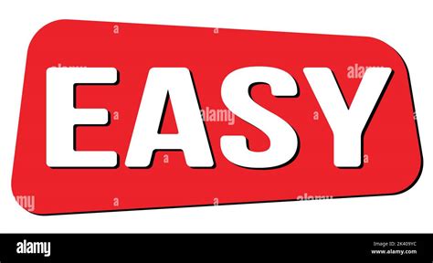 Easy Text Written On Red Trapeze Stamp Sign Stock Photo Alamy