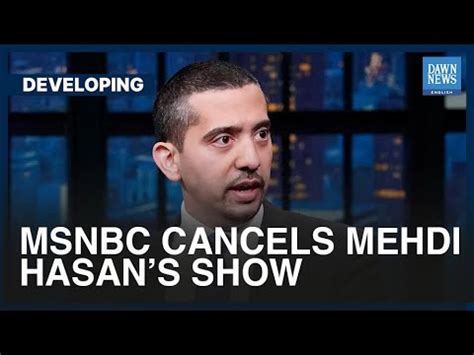 Msnbc Cancels Mehdi Hasans Show Dawn News English Youtube