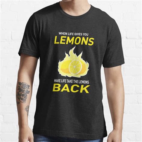 When Life Gives You Lemons T Shirt For Sale By Alfa995 Redbubble