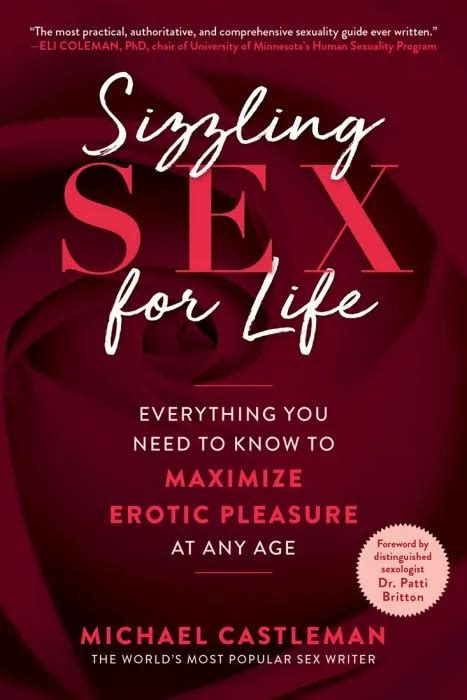 sizzling sex for life everything you need to know to maximize erotic pleasure at any age epub