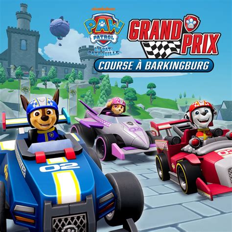 Paw Patrol La Patpatrouille Grand Prix Course à Barkingburg