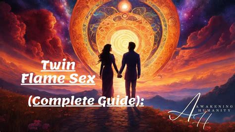 Twin Flame Plete Guide Youtube