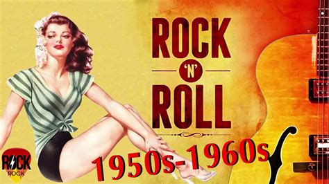 Rock And Roll Best Classic Rock N Roll Of 1950s Greatest Golden Oldies Rockandroll Youtube