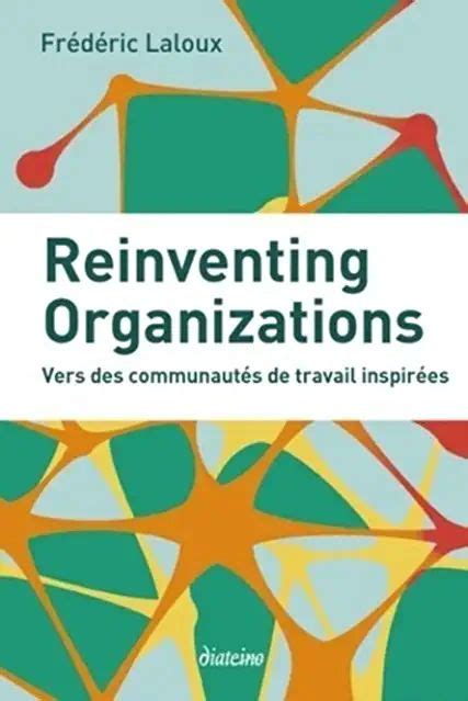A Book Cover With The Title Reinventing Organizations Written In