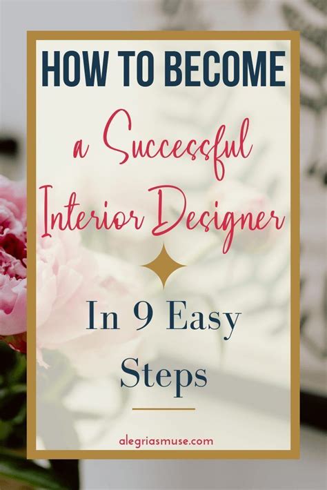 How To Become A Successful Interior Designer In 9 Easy Steps Alegria